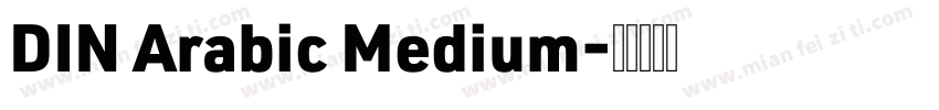 DIN Arabic Medium字体转换
